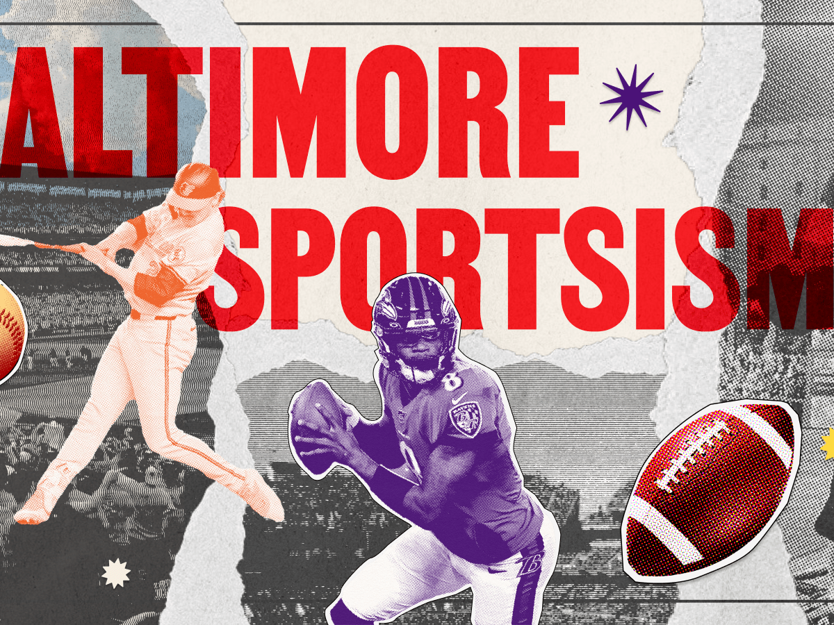 An illustration. Red text reads "Baltimore sportsisms." A Baltimore Orioles player, a Baltimore Ravens player, a baseball, and a football can all be seen.